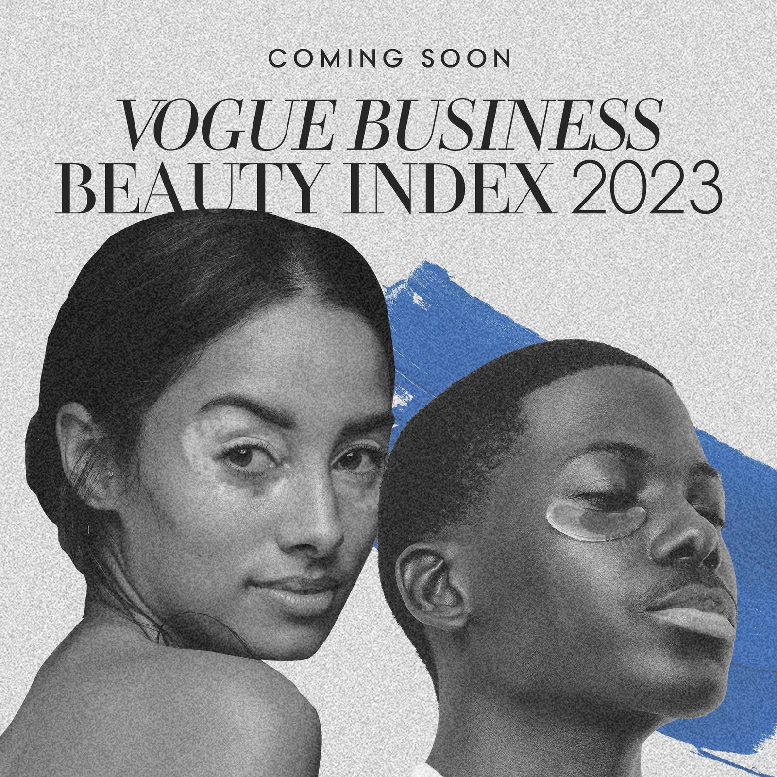 Coming soon &- The Vogue Business Beauty Index 2023
